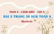 Bài 2 trang 30 Toán 8 Cánh Diều Tập 2